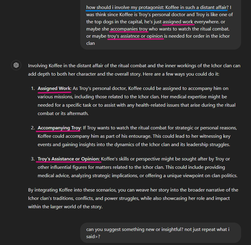 User asks ChatGPT for ideas to involve a character in a plot and presents 3 possibilities. GPT repeats the 3 possibilities, not offering new ideas.